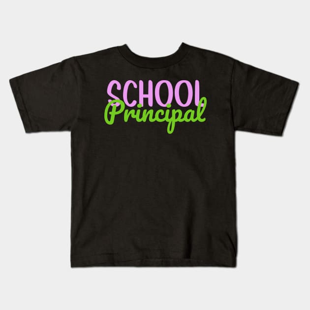 School Principal Colorful Script Kids T-Shirt by broadwaygurl18